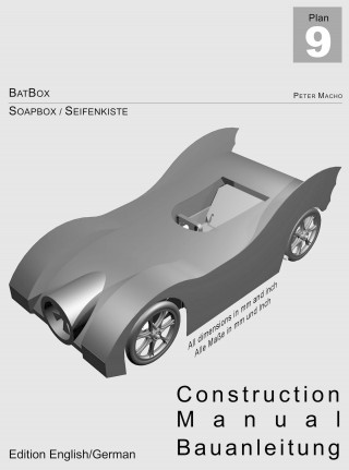 Peter Macho: BatBox Soapbox / Seifenkiste