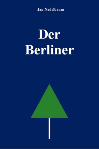 Jan Nadelbaum: Der Berliner