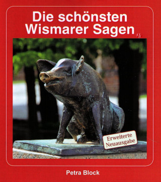Petra Block: Sagenhaftes Wismar