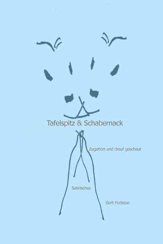 Gert Podszun: Tafelspitz & Schabernack