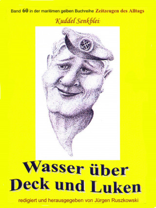 Arno Eggers: Wasser über Deck und Luken - Seefahrt in den 1950-60er Jahren