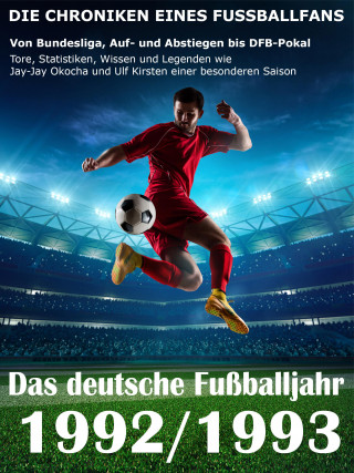 Werner Balhauff: Das deutsche Fußballjahr 1992 / 1993