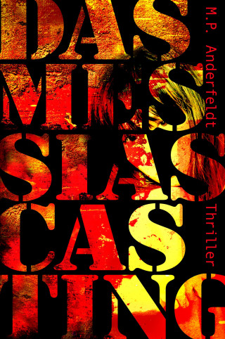 M.P. Anderfeldt: Das Messias Casting
