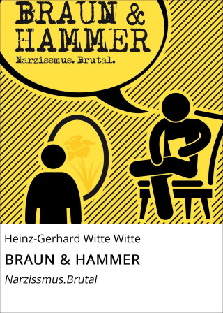 Heinz-Gerhard Witte: BRAUN & HAMMER