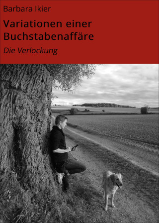 Barbara Ikier: Variationen einer Buchstabenaffäre