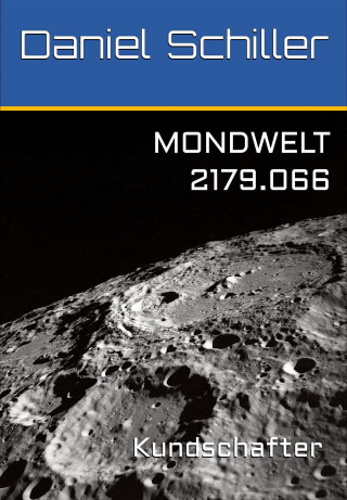 Daniel Schiller: 2179.066 - Kundschafter