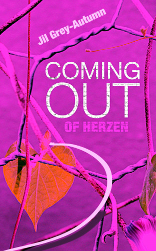 Jil Grey-Autumn: Comingout of Herzen