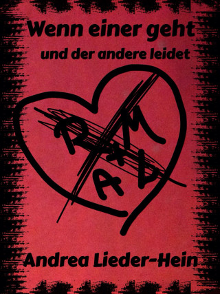 Andrea Lieder-Hein: Wenn einer geht