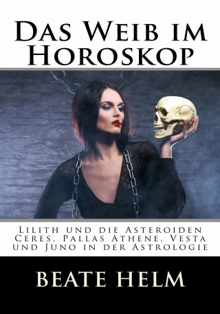 Beate Helm: Das Weib im Horoskop