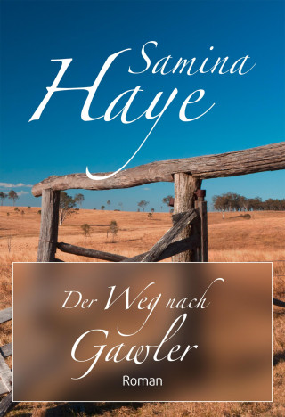 Samina Haye: Der Weg nach Gawler