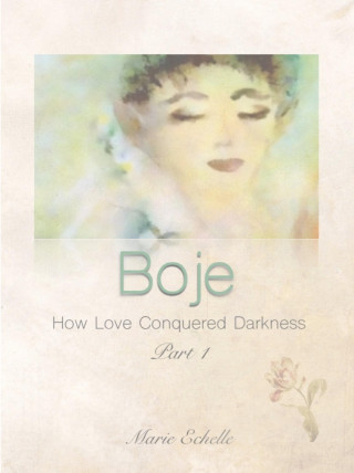 Marie Echelle: Boje