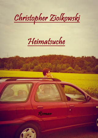 Christopher Ziolkowski: Heimatsuche
