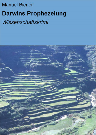 Manuel Biener: Darwins Prophezeiung