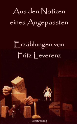 Fritz Leverenz: Aus den Notizen eines Angepassten