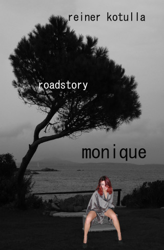 Reiner Kotulla: monique
