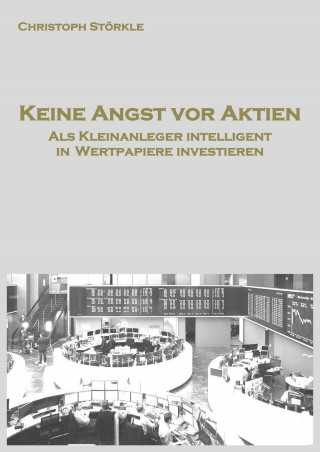 Christoph Störkle: Keine Angst vor Aktien
