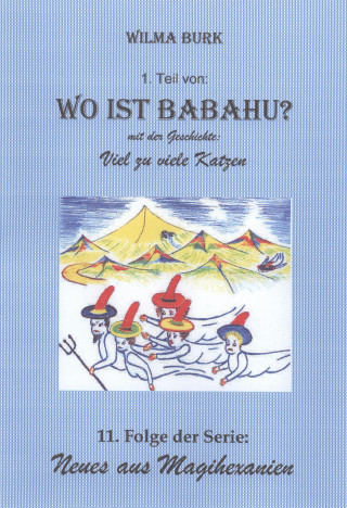 Wilma Burk: Wo Ist Babahu?