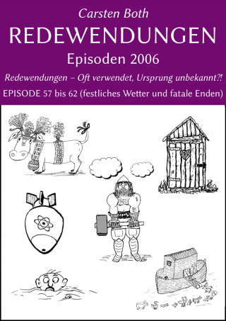 Carsten Both: Redewendungen: Episoden 2006