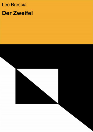 Leo Brescia: Der Zweifel