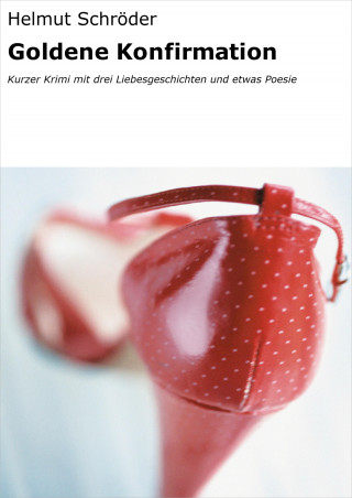 Helmut Schröder: Goldene Konfirmation