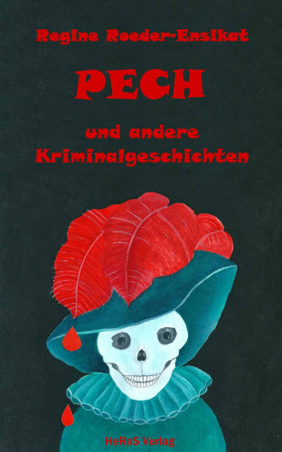 Regine Roeder-Ensikat: Pech