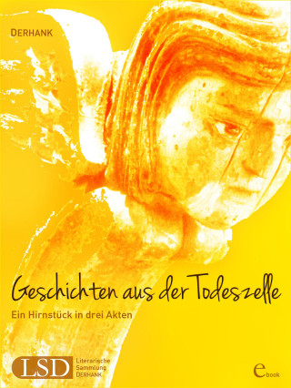 DERHANK: Geschichten aus der Todeszelle