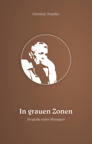 Christian Toepffer: In grauen Zonen