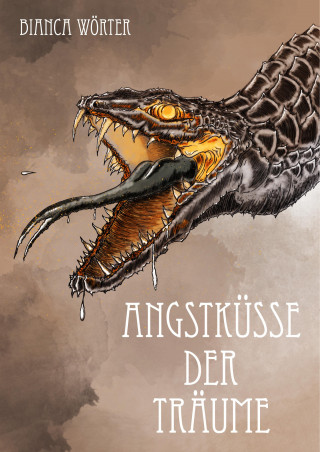 Bianca Wörter: Angstküsse der Träume
