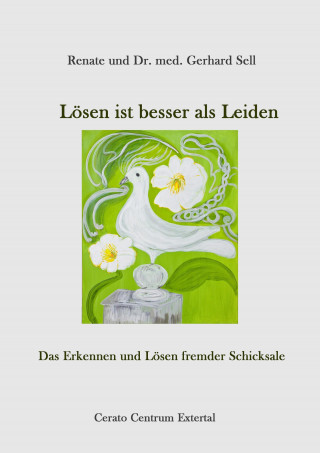 Renate Sell: Lösen ist besser als Leiden