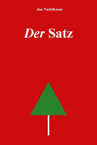 Jan Nadelbaum: Der Satz