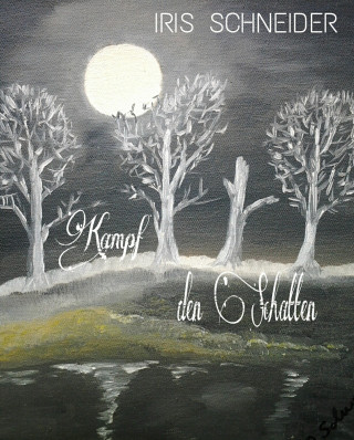 Iris Schneider: Kampf den Schatten