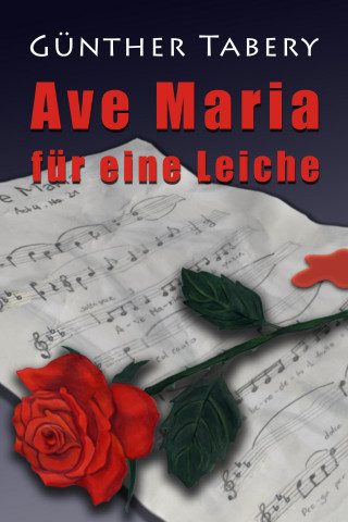 Günther Tabery: Ave Maria für eine Leiche