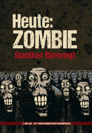Gunther Birnvogt: Heute: Zombie