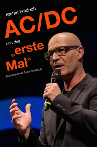 Stefan Frädrich: AC/DC und das "erste Mal"