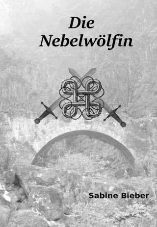 Sabine Bieber: Die Nebelwölfin