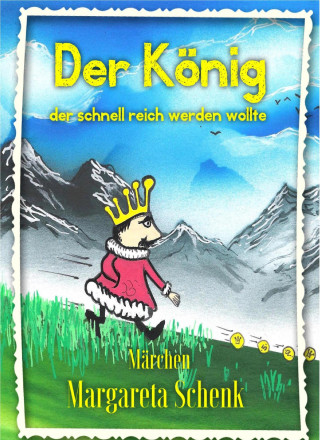 Margareta Schenk: Der König