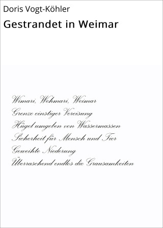 Doris Vogt-Köhler: Gestrandet in Weimar