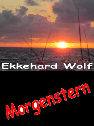 Ekkehard Wolf: Morgenstern