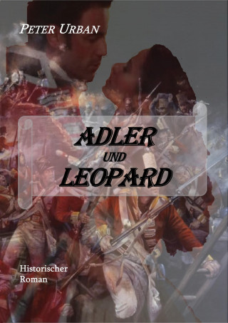 Peter Urban: Adler und Leopard Gesamtausgabe