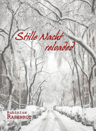 Rubinius Rabenrot: Stille Nacht - reloaded