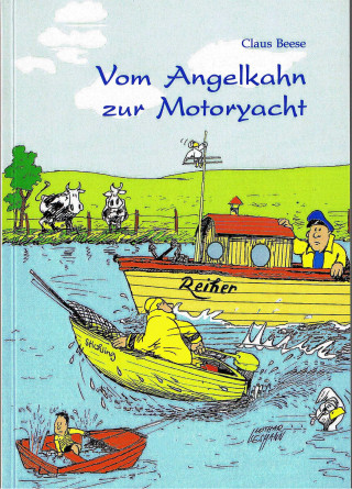 Claus Beese: Vom Angelkahn zur Motoryacht