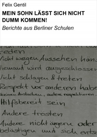 Felix Gentil: MEIN SOHN LÄSST SICH NICHT DUMM KOMMEN!