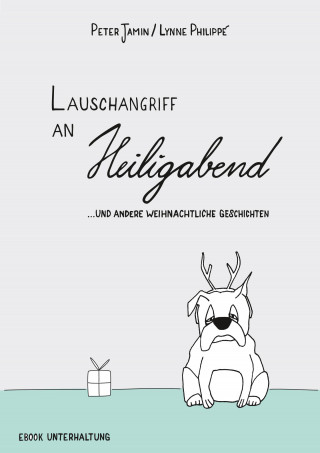 Peter Jamin: Lauschangriff an Heiligabend
