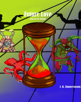 I. R. Zimmermann: Future Love