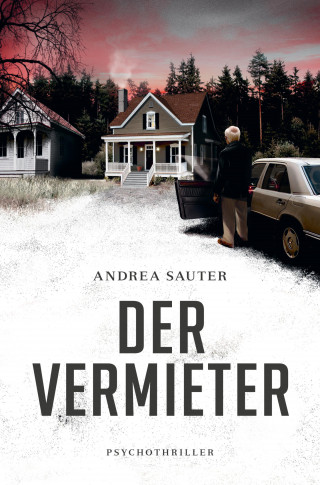 Andrea Sauter: Der Vermieter