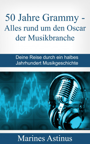 Marines Astinus: 50 Jahre Top Hits – der Grammy