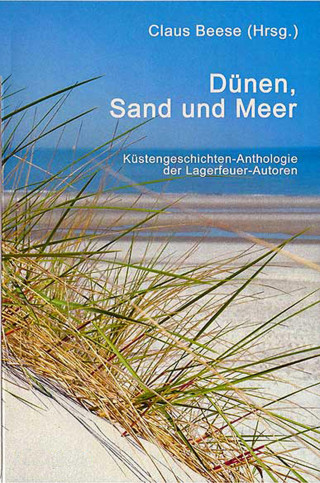 Claus Beese (Hrsg.): Dünen, Sand und Meer