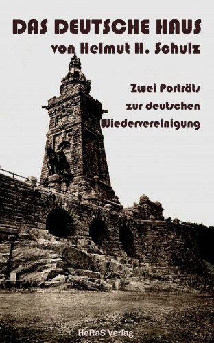 Helmut H. Schulz: Das Deutsch Haus