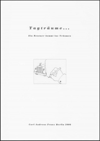 Carl Andreas Franz: Tagträume