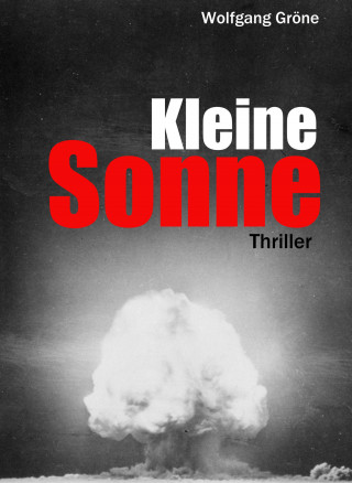 Wolfgang Gröne: Kleine Sonne